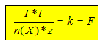Formel: I*t/n(X)*z=k=F